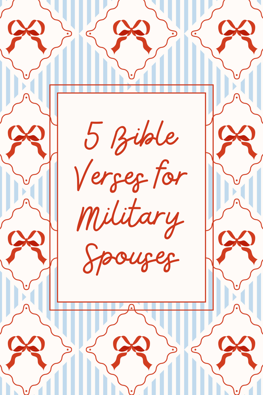 Finding Peace in Uncertainty: Bible Verses for Military Spouses